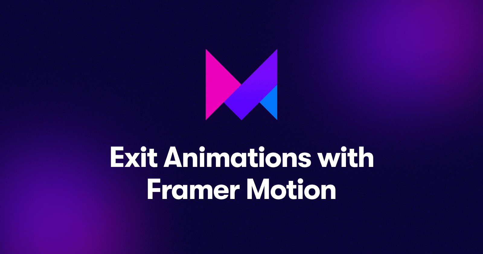 How to create exit animations with Framer Motion